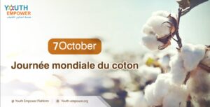 La Journée mondiale du coton, célébrée chaque année le 7 octobre, met en lumière l'importance du coton en tant que produit mondial et son rôle dans le développement durable.